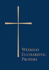 Weekday Eucharistic Propers