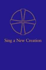 Sing a New Creation