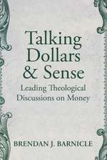 Talking Dollars and Sense