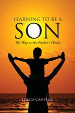 LEARNING TO BE A SON