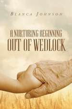 A Nurturing Beginning Out of Wedlock