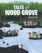 Tales of Wood Grove