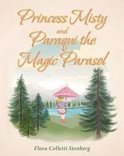 Princess Misty and Paraqui the Magic Parasol