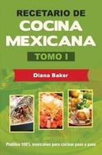 Recetario de Cocina Mexicana Tomo I