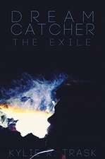 Dream Catcher: The Exile