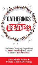 Gatherings for Greatness