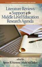 Literature Reviews in Support of the Middle Level Education Research Agenda (hc)