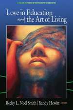 Love in Education & the Art of Living (hc)