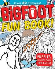 Bigfoot Fun Book!: Puzzles, Coloring Pages, Fun Facts!