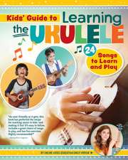 Kids' Guide to Learning the Ukulele