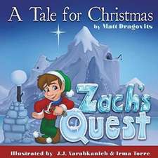 Zach's Quest - A Tale for Christmas