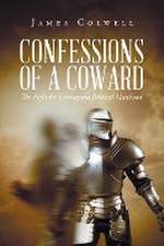 Confessions of A Coward