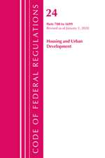 Code of Federal Regulations, Title 24 Housing and Urban Development 700-1699, Revised as of April 1, 2020