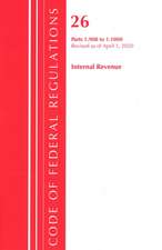 Code of Federal Regulations, Title 26 Internal Revenue 1.908-1.1000, Revised as of April 1, 2020