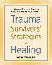 Trauma Survivors' Strategies for Healing