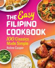 The Easy Filipino Cookbook