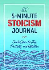 The 5-Minute Stoicism Journal