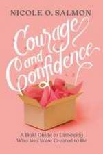 Courage and Confidence