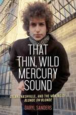 That Thin, Wild Mercury Sound