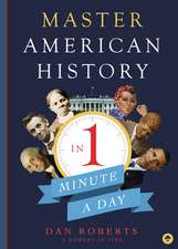 Master American History in 1 Minute a Day