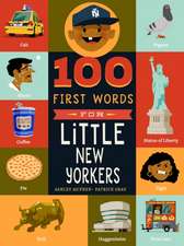 McPhee, A: 100 First Words for Little New Yorkers