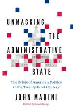 Deconstructing the Administrative State