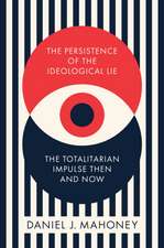 The Persistence of the Ideological Lie