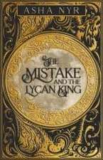 The Mistake and the Lycan King