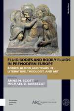 Fluid Bodies and Bodily Fluids in Premodern Euro – Bodies, Blood, and Tears in Literature, Theology, and Art