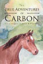 The True Adventures Of Carbon