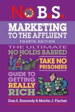 No B.S. Marketing to the Affluent