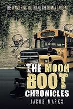 Marks, J: Moon Boot Chronicles