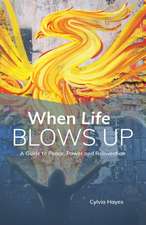 When Life Blows Up