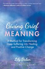 Giving Grief Meaning