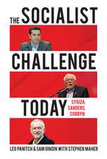 The Socialist Challenge Today: Syriza, Sanders, Corbyn