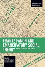 Frantz Fanon and Emancipatory Theory