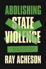 Abolishing State Violence