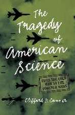 Tragedy of American Science