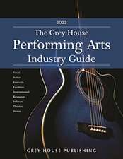 The Grey House Performing Arts Industry Guide, 2021/22