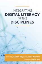 Integrating Digital Literacy in the Disciplines