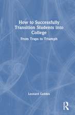 How to Successfully Transition Students into College: From Traps to Triumph