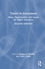 Trends in Assessment: Ideas, Opportunities, and Issues for Higher Education