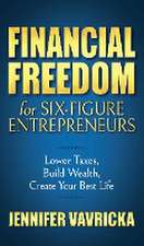 Financial Freedom for Six-Figure Entrepreneurs