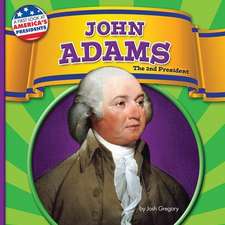 John Adams: The 2nd President