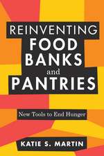 Reinventing Food Banks and Pantries