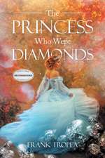 The Princess Who Wept Diamonds