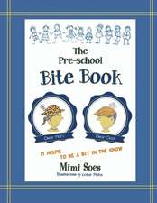 The Pre-school Bite Book