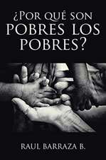 ¿Por qué son pobres los pobres?