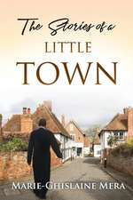 The Stories of a LITTLE TOWN