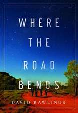 Where the Road Bends